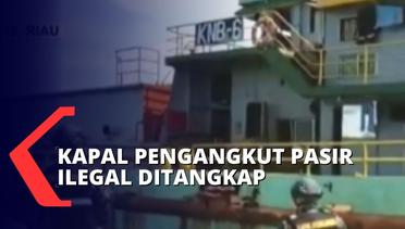 Tak Miliki Izin Operasional, Kapal Pengangkut Pasir Laut KNB 6 Ditangkap di Pulau Rupat