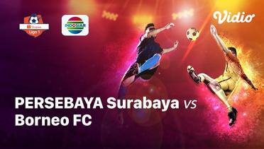 Full Match - Persebaya Surabaya vs Borneo FC | Shopee Liga 1 2019/2020