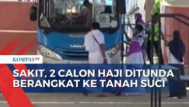 2 Calon Haji dari Kloter 26 Asal Gorontalo Ditunda Berangkat Gara-Gara Sakit