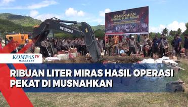 Ribuan Liter Miras Hasil Operasi Pekat Di Musnahkan
