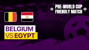 Full Match - Belgium vs Egypt | Pre World Cup Friendly Match 2022