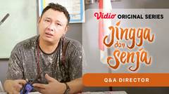 Jingga dan Senja - Vidio Original Series | QnA Director (Kuntz Agus)