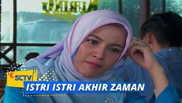 Highlight Istri Istri Akhir Zaman - Episode 20