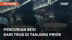 Detik-detik Pencurian Besi dari Truk di Tanjung Priok Jakarta Utara