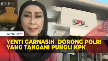 Yenti Garnasih Dorong Polri Tangani Pungli KPK Rp 4 Miliar: Agar Tidak Dicurigai masyarakat