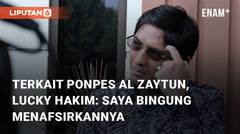 Ditunjukkan Aktivitas di Ponpes Al Zaytun, Lucky Hakim Saya Bingung Menafsirkannya