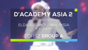 Elda Susanti, Malaysia - Kejam (D'Academy Asia 2)
