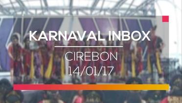 Karnaval Inbox - Cirebon 14/01/17