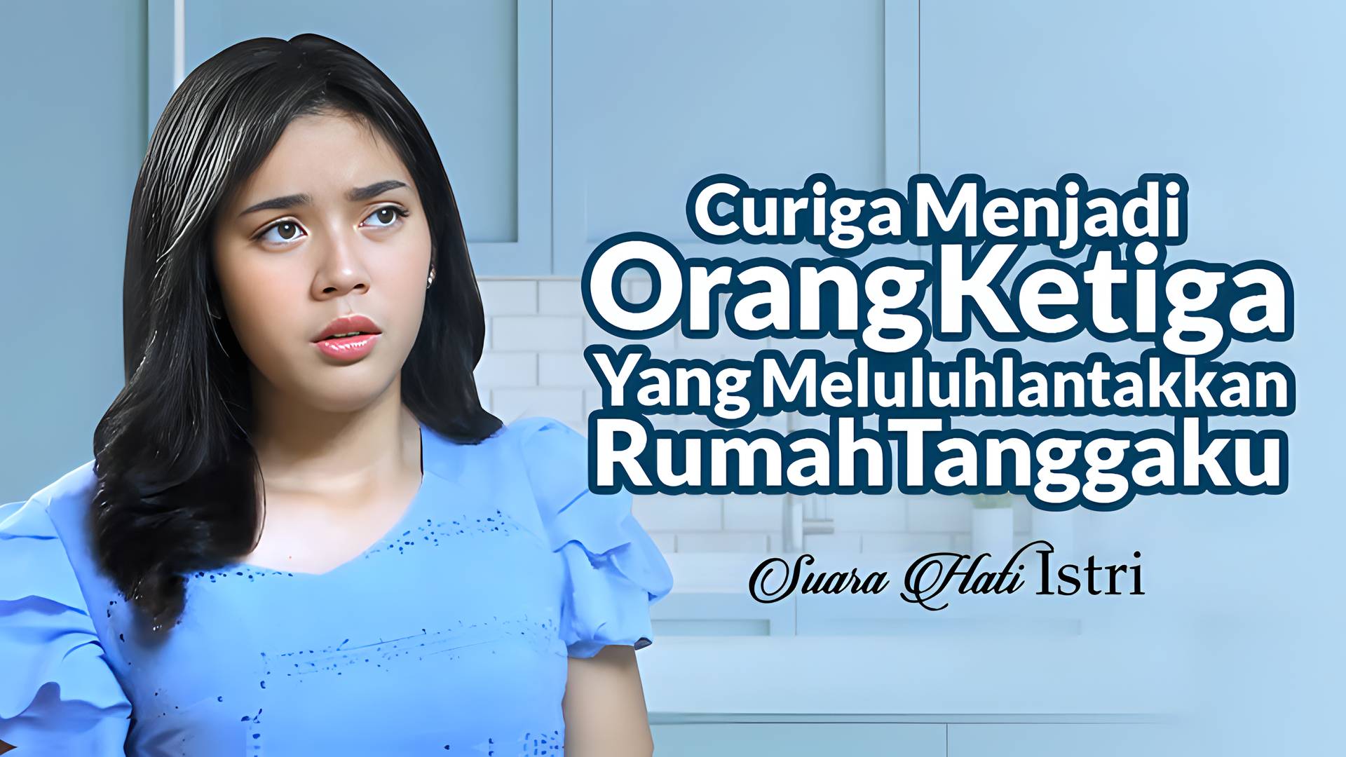 Curiga Menjadi Orang Ketiga Yang Meluluhlantahkan Rumah Tanggaku