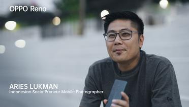 OPPO Reno Series Indonesia |  I Am Reno : Aries Lukman