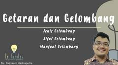 Fisika Kelas 8 - Getaran dan Gelombang (4) - Teori Gelombang, Jenis-jenis Gelombang, Sifat Gelombang