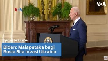 Biden: Malapetaka bagi Rusia Bila Invasi Ukraina