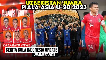 Uzbekistan Juara Piala Asia U-20 2023 | Persija Lepas Semua Pemain yang Diinginkan STY