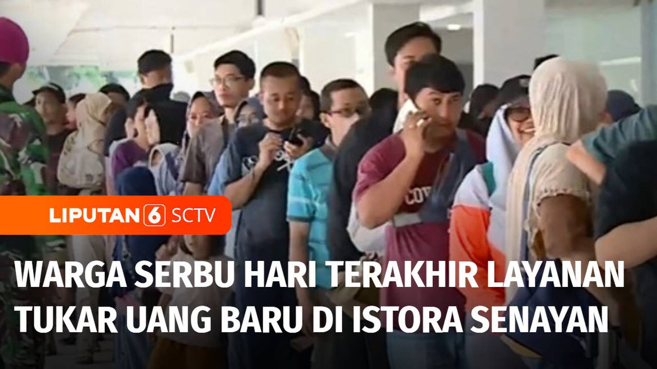 Hari Terakhir Layanan Penukaran Uang Baru di Istora Senayan, 6000 Kuota ...