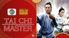 Mega Film Asia : Tai Chi Master - 10 Mei 2024