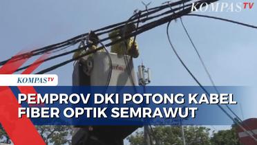 Ambil Tindakan, Pemrov DKI Potong Kabel Fiber Optik Semrawut di Jakarta Pusat!