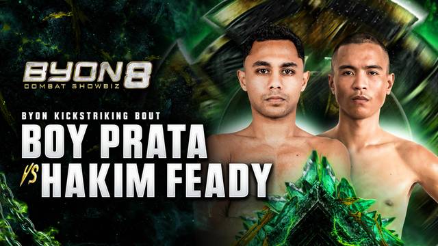 Boy Prata vs Hakim Feady - UCC Kickstriking Bout - Full Match | BYON Combat Showbiz 8 2026