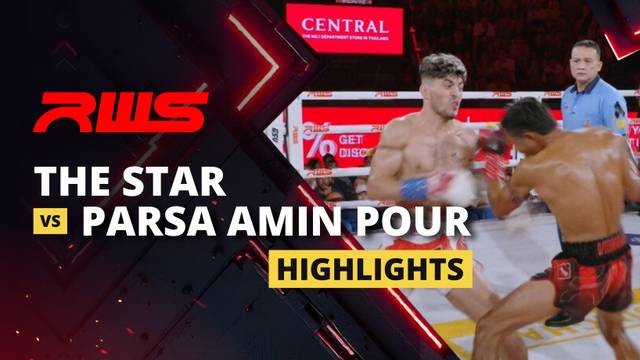 The Star vs Parsa Amin Pour - Highlight | RWS Muay Thai 2025