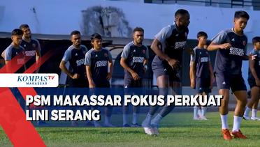 PSM Makassar Fokus Perkuat Lini Serang