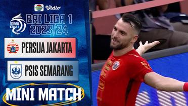 Persija Jakarta vs PSIS Semarang - Mini Match | BRI Liga 1 2023/24