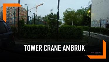 Detik-detik Tower Crane Ambruk Karena Angin Kencang