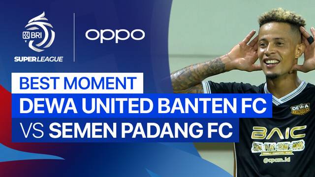 Best Moment Dewa United Banten FC vs Semen Padang FC | BRI Super League 2025/26