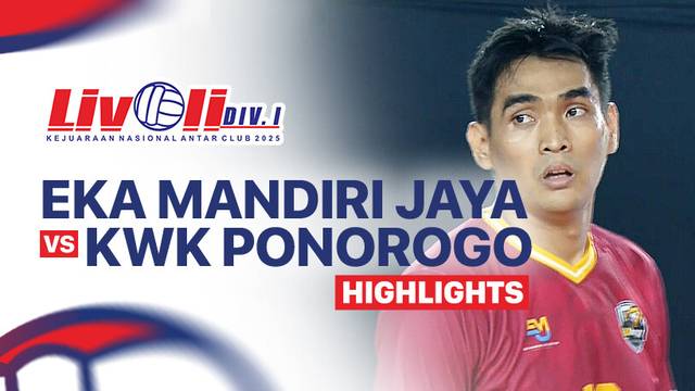 Semifinal Putra: Eka Mandiri Jaya vs Kwk Ponorogo - Highlight | Livoli Divisi 1 2025