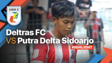 Highlights - Deltras FC vs Putra Delta Sidoarjo | Liga 2 2022/23