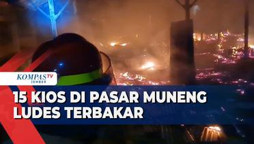 Korsleting Listrik,15 Kios di Pasar Muneng Probolinggo Ludes Terbakar