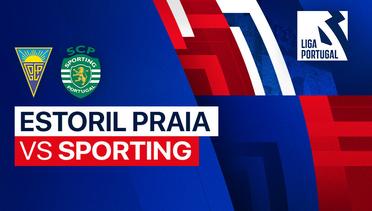 Estoril Praia vs Sporting - Full Match | Liga Portugal