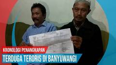 Kronologi Penangkapan Terduga Teroris di Banyuwangi