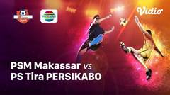 Full Match - Psm Makassar vs PS Tira Persikabo | Shopee Liga 1 2019/2020