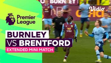 Burnley vs Brentford - Extended Mini Match | Premier League 23/24