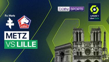 Metz vs Lille - Ligue 1