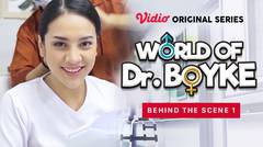 World of Dr. Boyke - Vidio Original Series | Behind the Scene 1