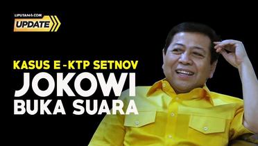 Liputan6 Update: Kasus E-KTP Setya Novanto, Jokowi Buka Suara