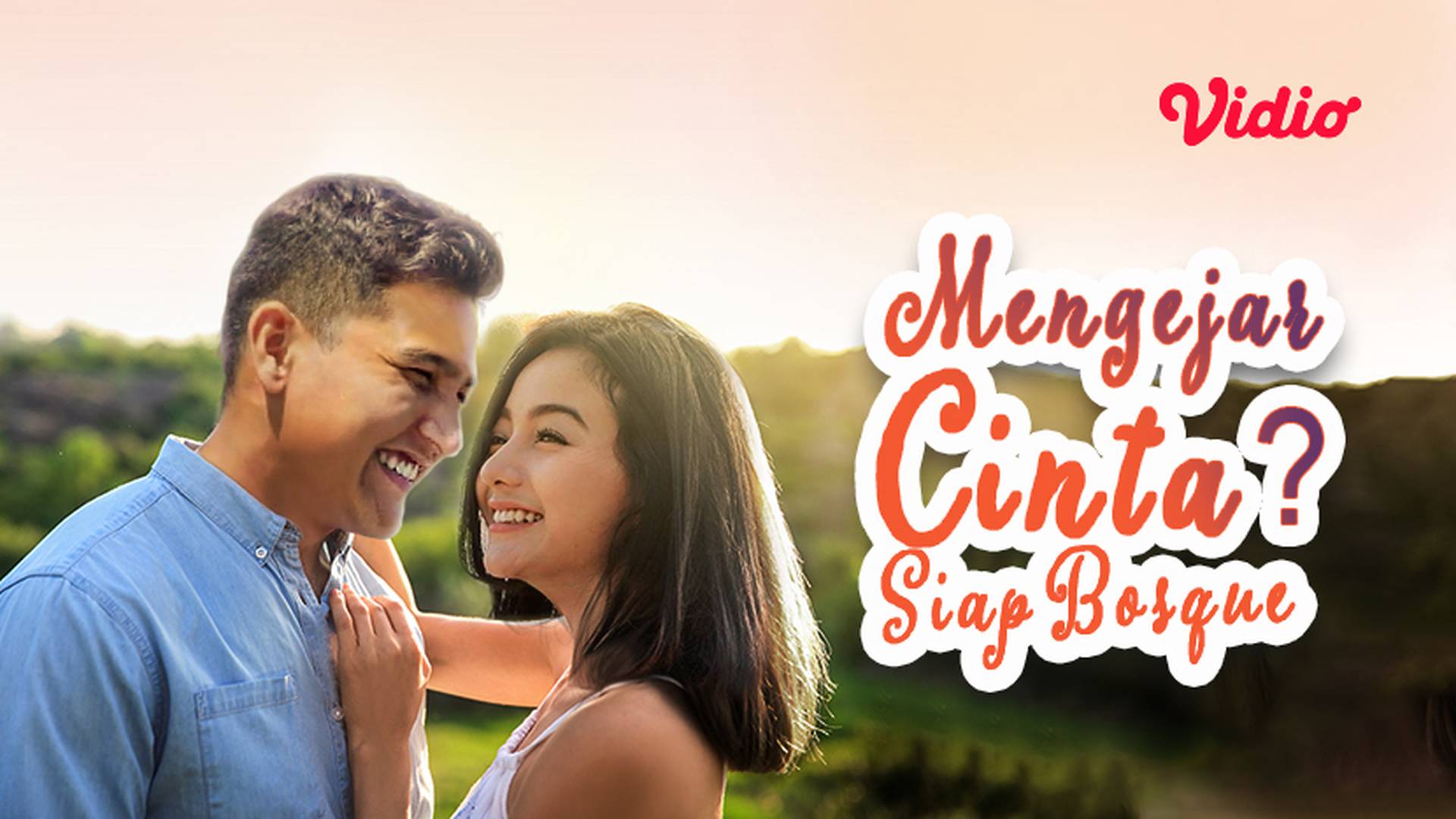 Mengejar Cinta? Siap Bosque!