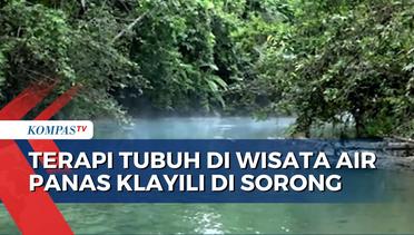 Pesona WisataPemandian Air Panas Klayili di Kota Sorong, Bisa Lakukan Terapi Tubuh