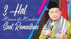 Tiga Hal yang Harus di Hindari saat bulan Ramadhan