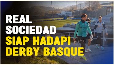 Real Sociedad Matangkan Persiapan Jelang Bertempur dalam Laga Bertajuk Derby Basque