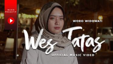 Woro Widowati - Wes Tatas (Official Music Video) | Layangan Sing Tatas Tondo Tresnoku Wes Pungkas