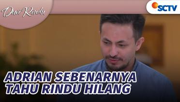 Adrian Sebenarnya Tahu Rindu Hilang | Dewi Rindu Episode 145 dan 146