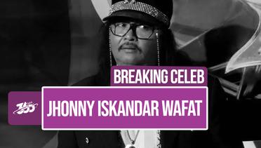Kabar Duka, Jhonny Iskandar 'Bukan Pengemis Cinta' Wafat
