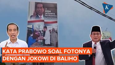 Tanggapan Prabowo soal Baliho Foto DIrinya dengan Jokowi Ada di Banyak Tempat