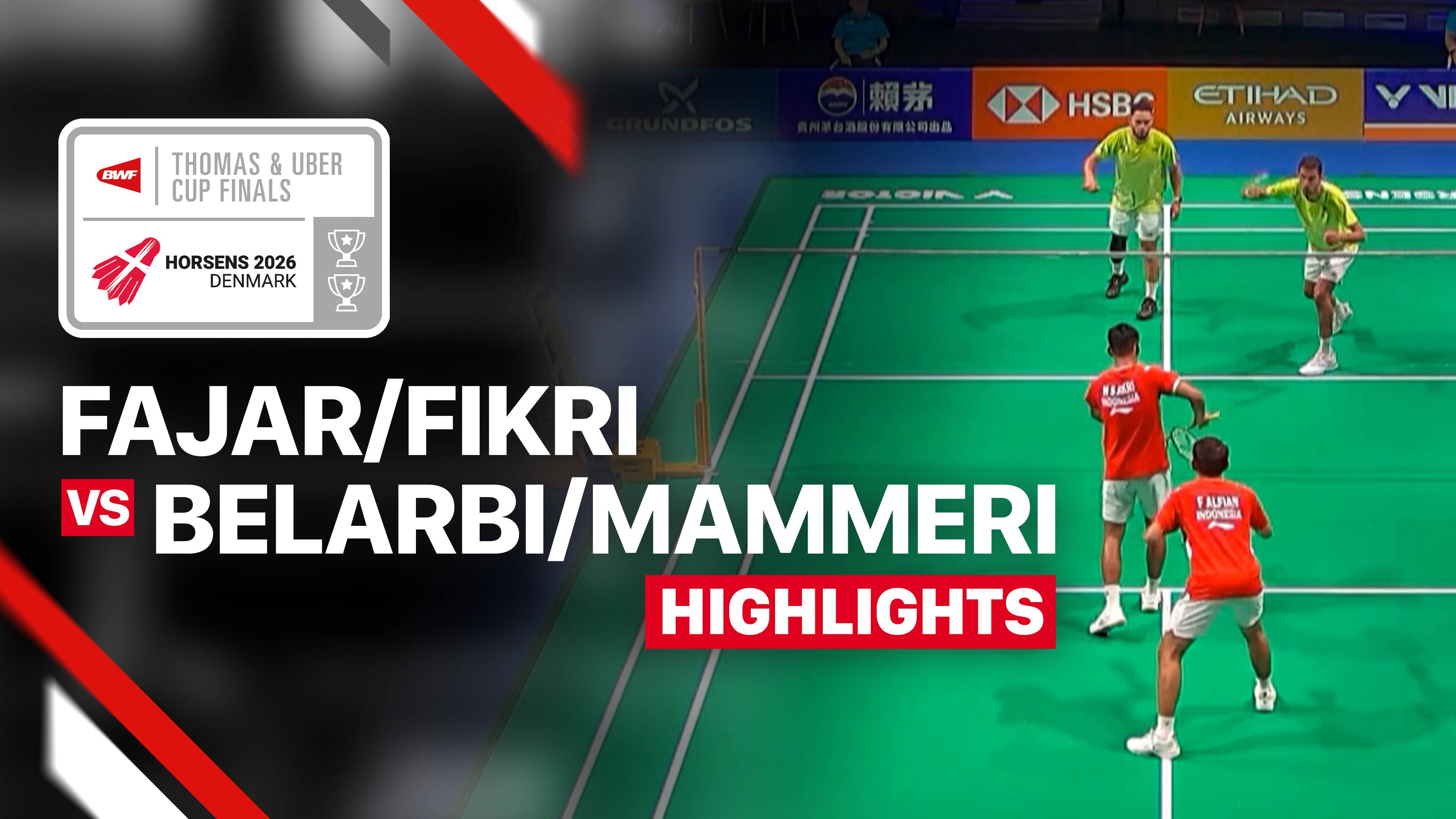 Fajar Alfian/Muhammad Shohibul Fikri (INA) vs Mohamed Abderrahime Belarbi/Koceila Mammeri (ALG) - Men's Doubles (Match 4) | Thomas Cup 2026