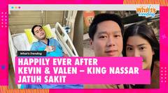 Kisah Cinta Kevin Sanjaya & Valencia Tanoe yang Mulus Bak Jalan Tol – Kabar Sedih Nassar yang Opname Hingga Pakai Selang Pernapasan