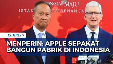 Menteri Perindustrian, Agus Gumiwang Sebut Apple Sepakat Bangun Pabrik di Indonesia!