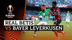 Mini Match - Real Betis vs Bayer Leverkusen | UEFA Europa League 2021/2022