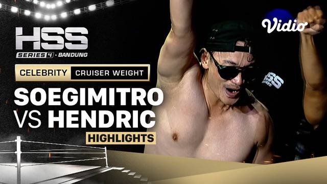 Highlights  - Soegimitro vs Hendric | Celebrity - Cruiserweight | HSS Series 4 Bandung (Nonton Gratis)