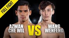Azwan Che Wil vs. Wang Wenfeng - ONE Championship Full Fight